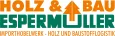 Holz Espermüller GmbH & Co. KG Holz Espermüller GmbH & Co. KG